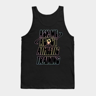 Ask Me About Athletic Training Tank Top